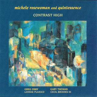 Michele Rosewoman And Quintessence- Contrast High - Darkside Records