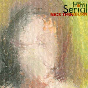 Nick Thorburn- Original Music From Serial -RSD15 - Darkside Records
