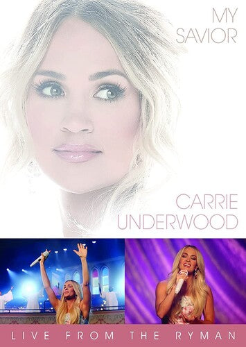 Carrie Underwood- My Savior: Live From The Ryman - Darkside Records