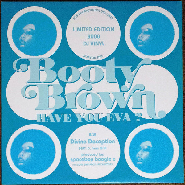 Booty Brown- Have You Eva?/ Divine Deception (Blue Marbled) (12”) - Darkside Records