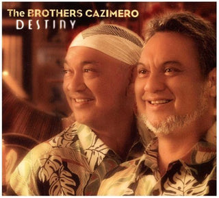 The Brothers Cazimero-  Destiny - Darkside Records