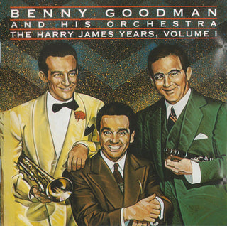 Benny Goodman And His Orchestra- The Harry James Years, Volume 1 - Darkside Records