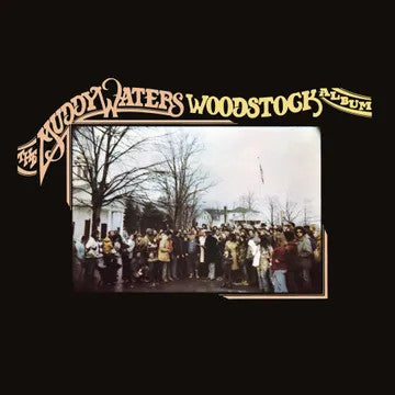 Muddy Waters- The Muddy Waters Woodstock Album -RSD23 - Darkside Records