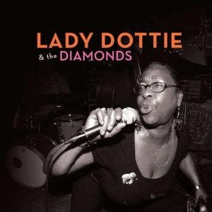 Lady Dottie & The Diamonds- Lady Dottie & The Diamonds - Darkside Records