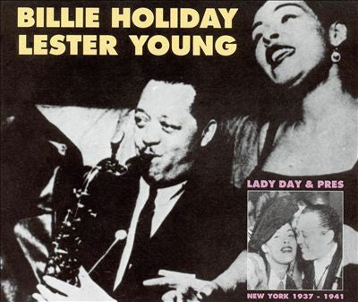 Billie Holiday/Lester Young- Lady Day & Pres 1937 - 1941 - DarksideRecords
