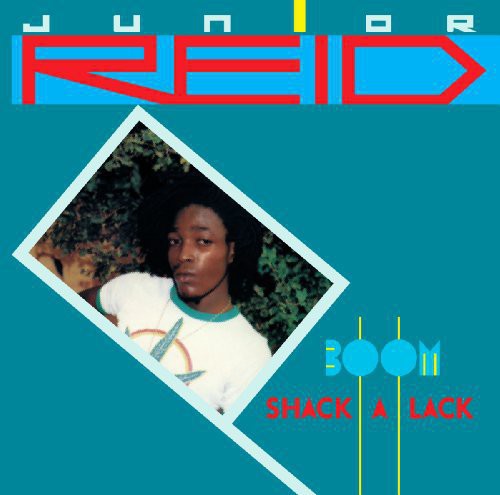 Junior Reid- Boom Shack A Lack - Darkside Records