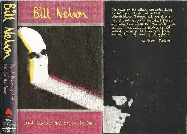 Bill Nelson- Quit Dreaming And Get On The Beam - DarksideRecords