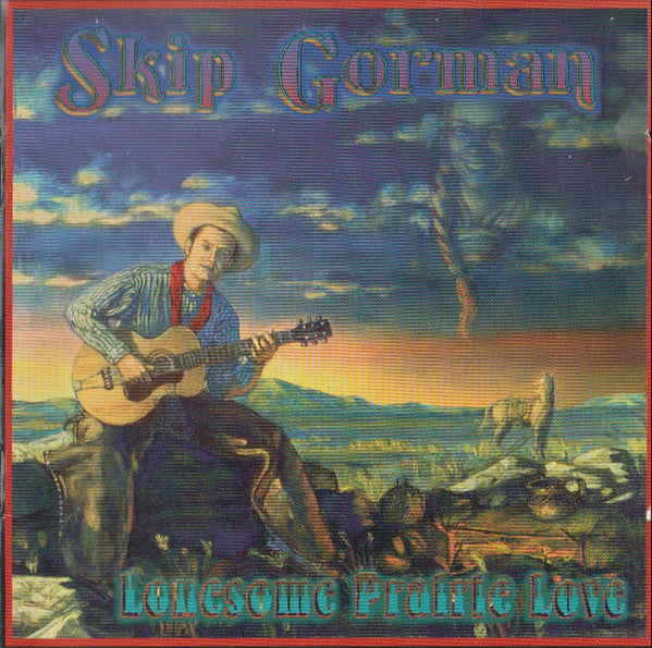 Skip Gorman- Lonesome Prairie Love - Darkside Records