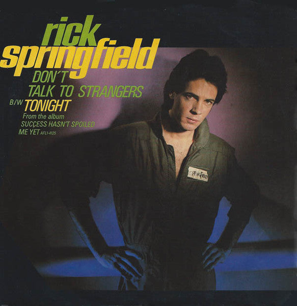 Rick Springfield- Don't Talk To Strangers/Tonight - Darkside Records