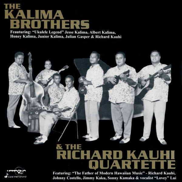 Kalima Brothers/ Richard Kauhi Quartette- The Kalima Brothers & The Richard Kauhi Quartette