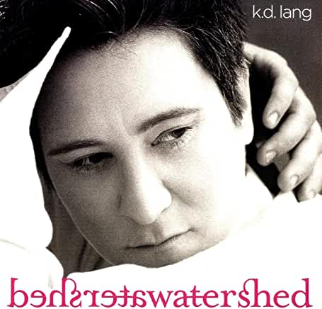 K.D. Lang- Watershed - Darkside Records