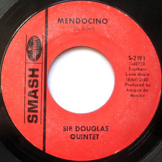 Sir Douglas Quintet- Mendocino/I Wanna Be Your Mama Again