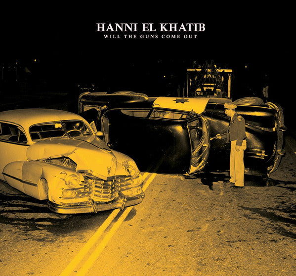 Hanni El Kharib- Will The Guns Come Out - Darkside Records