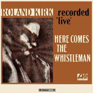 Roland Kirk- Here Comes The Whistleman (Orange Vinyl) - Darkside Records