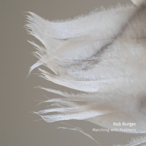 Rob Burger- Marching With Feathers - Darkside Records