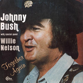 Johnny Bush/ Willie Nelson- Together Again - Darkside Records