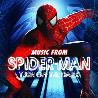 Spider- Man Turn Off The Dark Soundtrack - Darkside Records