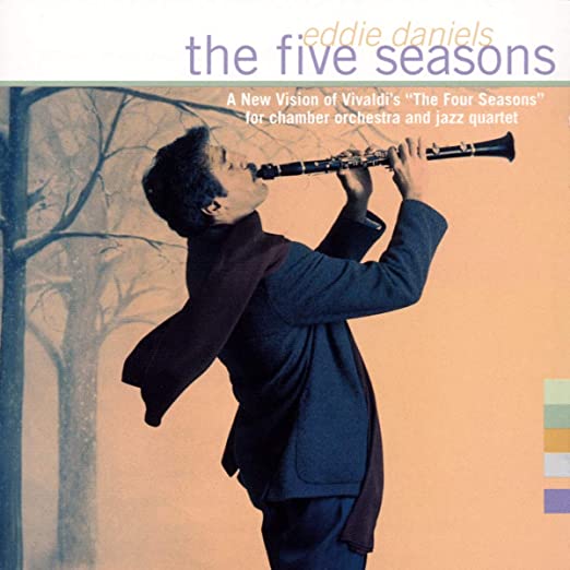 Eddie Daniels- The Five Seasons - Darkside Records