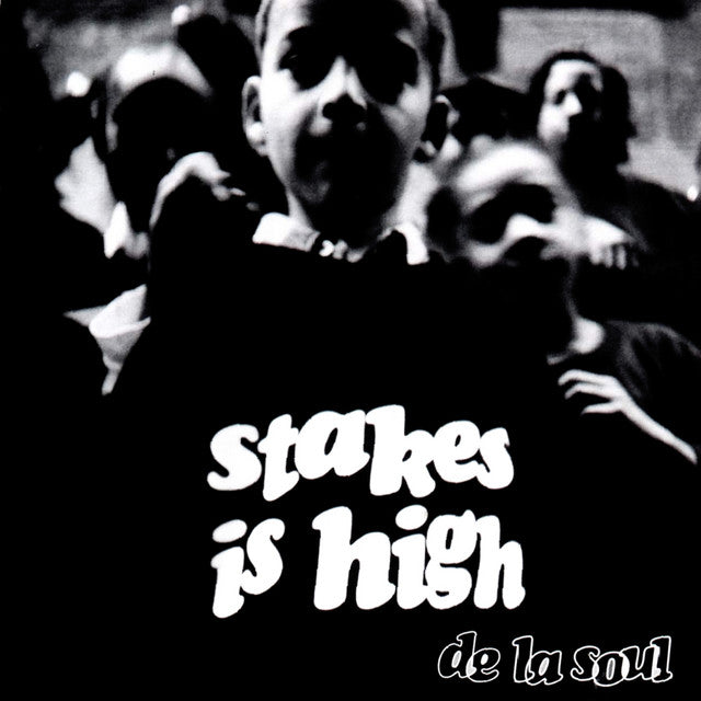 De La Soul- Stakes Is High (PREORDER) - Darkside Records