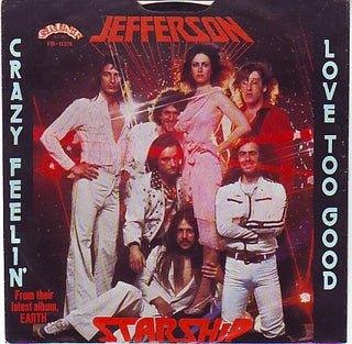 Jefferson Starship- Crazy Feelin/Love Too Good
