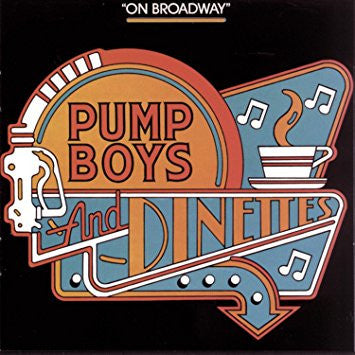 Pump Boys And Dinettes (Original Cast Album) - Darkside Records