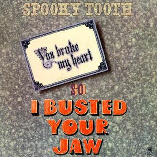Spooky Tooth- So I Busted Your Jaw - Darkside Records