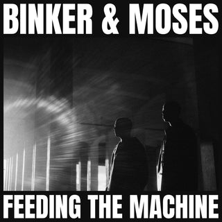 Binker and Moses- Feeding The Machine - Darkside Records