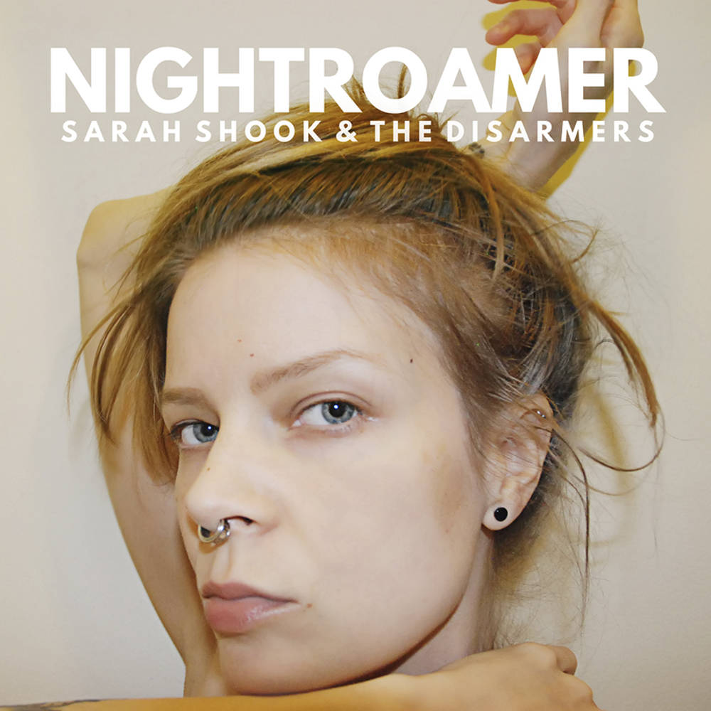 Sarah Shook & Disarmers- Nightroamer (Indie Exclusive) - Darkside Records