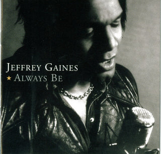 Jeffrey Gaines- Always Be - Darkside Records