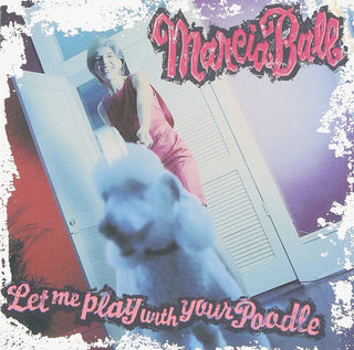 Marcia Ball- Let Me Play With Your Poodle - Darkside Records