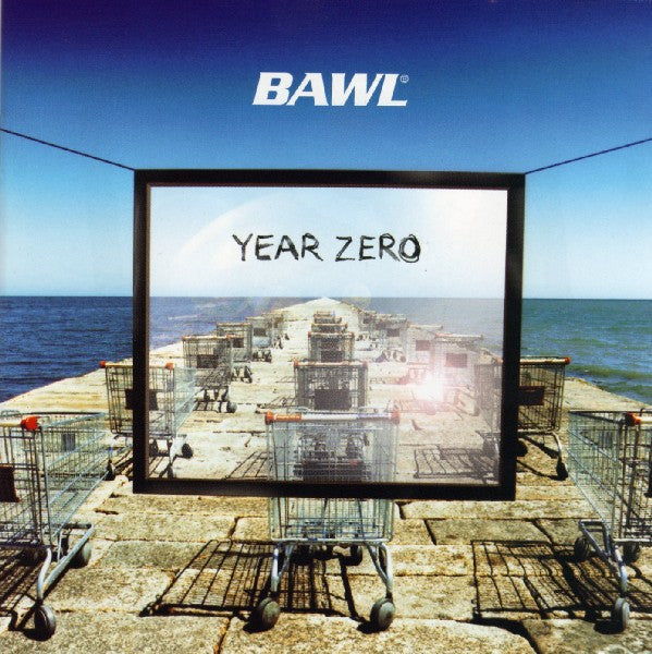 Bawl- Year Zero - Darkside Records