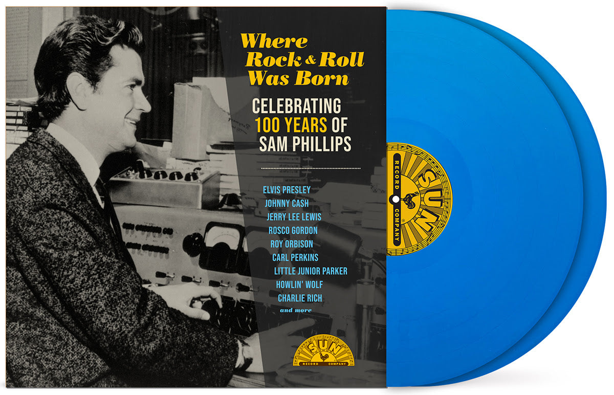 Various- Where Rock N Roll Was Born: Celebrating 100 Years Of Sam Phillips (RSD Essential Sky Blue Vinyl) (PREORDER) - Darkside Records