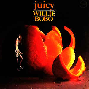 Willie Bobo- Juicy - Darkside Records