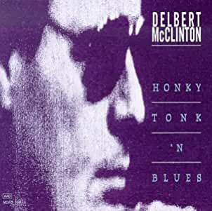 Delbert McClinton- Honky Tonk 'n Blues - Darkside Records