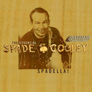 Spade Cooley- Spadella! The Esstenial Spade Cooley - Darkside Records