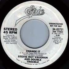 Stevie Ray Vaughan And Double Trouble- Change It - Darkside Records
