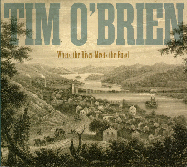 Tim O'Brien- Where The River Meets The Road - Darkside Records