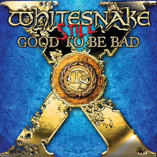 Whitesnake- Still... Good To Be Bad - Darkside Records