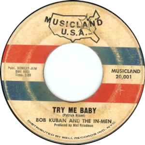 Bob Kuban And The In-Men- The Cheater / Try Me Baby - Darkside Records