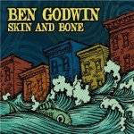 Ben Godwin- Skin And Bone - Darkside Records