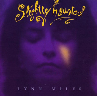 Lynn Miles- Slightly Haunted - Darkside Records
