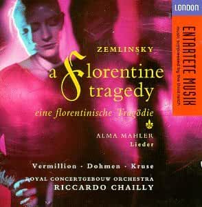 Zemlinsky/ Mahler- A Florentine Tragedy (Ricardo Chially, Conductor) - Darkside Records