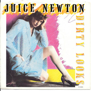 Juice Newton- Dirty Looks/Twenty Years Ago - Darkside Records