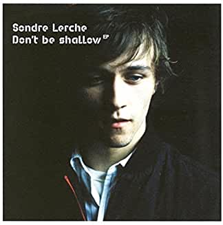 Sondre Lerche- Don't Be Shallow - Darkside Records