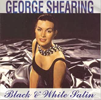 George Shearing- White Satin/ Black Satin - Darkside Records