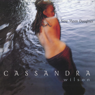 Cassandra Wilson- New Moon Daughter (Reissue) - Darkside Records