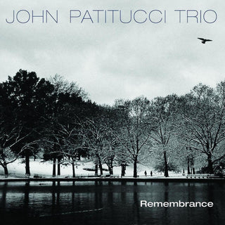 John Patitucci Trio- Rememberance