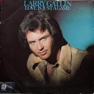 Larry Gatlin- Love Is Just A Game - Darkside Records
