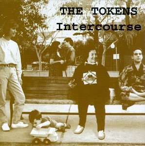 The Tokens- Intercourse - Darkside Records