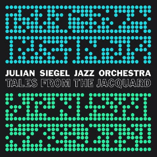 Julian Siegel's Jazz Orchestra- Tales From The Jacquard - Darkside Records